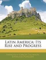 9781144597892-1144597897-Latin America: Its Rise and Progress