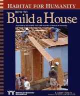 9781561585328-1561585327-Habitat for Humanity How to Build a House: How to Build a House
