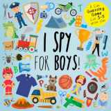 9781914047022-1914047028-I Spy - For Boys!: A Fun Guessing Game for 3-5 Year Olds (I Spy Book Collection for Kids)