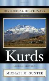 9780810867512-0810867516-Historical Dictionary of the Kurds (Historical Dictionaries of Peoples and Cultures)