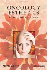 9781932633498-1932633499-Oncology Esthetics: A Practitioner's Guide