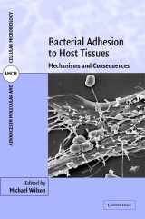 9780521801072-0521801079-Bacterial Adhesion to Host Tissues: Mechanisms and Consequences (Advances in Molecular and Cellular Microbiology, Series Number 1)