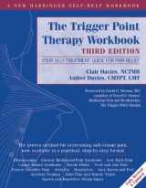 9781974806690-1974806693-The Trigger Point Therapy Workbook: Your Self-Treatment Guide for Pain Relief (A New Harbinger Self-Help Workbook)