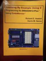 9780980133707-098013370X-Learning By Example Using C - Programming the DRAGON12-Plus Using CodeWarrior