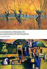 9783791353401-3791353403-Expressionism in Germany and France: From Van Gogh to Kandinsky