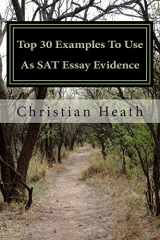 9781479248735-1479248738-Top 30 Examples To Use As SAT Essay Evidence