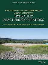9781119336099-1119336090-Environmental Considerations Associated with Hydraulic Fracturing Operations: Adjusting to the Shale Revolution in a Green World