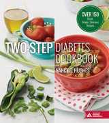 9781580405621-1580405622-Two-Step Diabetes Cookbook: Over 150 Quick, Simple, Delicious Recipes