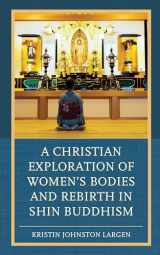 9781498536554-1498536557-A Christian Exploration of Women's Bodies and Rebirth in Shin Buddhism
