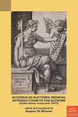 9781580441896-1580441890-Accessus ad auctores: Medieval Introductions to the Authors (Codex latinus monacensis 19475) (Teams/Secular Commentary)