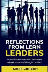 9781733519403-1733519408-Reflections from Lean Leaders: Transcripts from Podcast Interviews with Authors and Thought Leaders