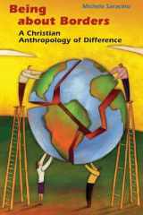 9780814657102-0814657109-Being about Borders: A Christian Anthropology of Difference
