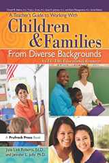 9781593639167-1593639163-A Teacher's Guide to Working With Children and Families From Diverse Backgrounds: A CEC-TAG Educational Resource