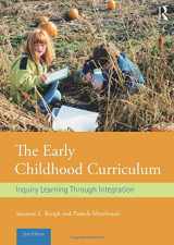 9780415828222-0415828228-The Early Childhood Curriculum: Inquiry Learning Through Integration