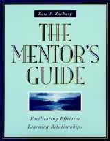 9780787947422-0787947423-The Mentor's Guide: Facilitating Effective Learning Relationships