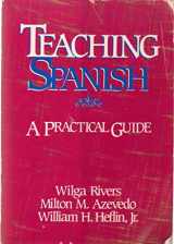 9780844276052-0844276057-Teaching Spanish: A Practical Guide
