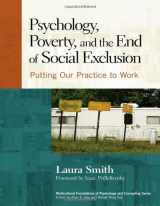 9780807751244-0807751243-Psychology, Poverty, and the End of Social Exclusion: Putting Our Practice to Work (Multicultural Foundations of Psychology and Counseling Series)