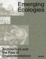 9781633451544-1633451542-Emerging Ecologies: Architecture and the Rise of Environmentalism