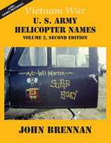 9781937748265-193774826X-Vietnam War U.S. Army Helicopter Names: Volume 2, Second Edition