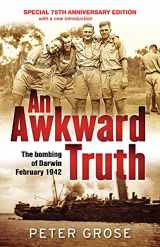 9781760296520-176029652X-An Awkward Truth: The Bombing of Darwin, February 1942