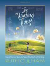 9780872070998-0872070999-The Writing Thief: Using Mentor Texts to Teach the Craft of Writing