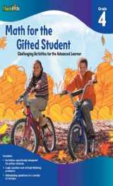 9781411434363-1411434366-Math for the Gifted Student: Challenging Activities for the Advanced Learner, Grade 4 (FlashKids Series)