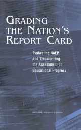 9780309062855-0309062853-Grading the Nation's Report Card: Evaluating NAEP and Transforming the Assessment of Educational Progress (Change. Series III, Asia; 13)