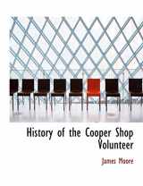 9781140107514-1140107518-History of the Cooper Shop Volunteer