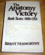 9780870520143-0870520148-The Anatomy of Victory: Battle Tactics 1689-1763