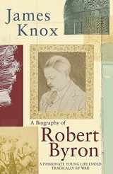 9780719561740-0719561744-Robert Byron : A Biography