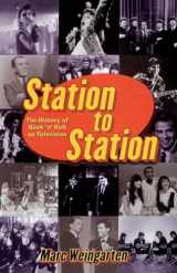 9780671034443-0671034448-Station To Station : The Secret History of Rock & Roll on Television