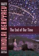 9781597311953-1597311952-The End of Our Time