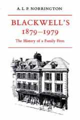 9780631145486-0631145486-Blackwell's 1879-1979: The History of a Family Firm