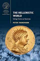 9781107451759-1107451752-The Hellenistic World: Using Coins as Sources (Guides to the Coinage of the Ancient World)