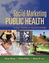9780763757977-0763757977-Social Marketing for Public Health: Global Trends and Success Stories: Global Trends and Success Stories
