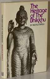 9780394492605-0394492609-The Heritage of the Bhikkhu: A Short History of the Bhikkhu in Educational, Cultural, Social, and Political Life
