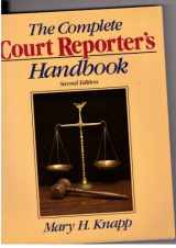 9780131593695-0131593692-The Complete Court Reporter's Handbook (Prentice Hall Series in Computer Shorthand)