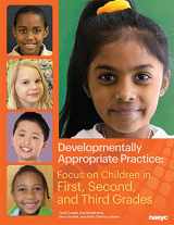9781938113048-1938113047-Developmentally Appropriate Practice: Focus on Children in First, Second, and Third Grades (DAP Focus Series)