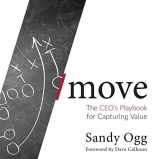 9780996587013-0996587012-/move - The CEO's Playbook for Capturing Value