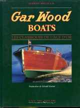 9780760306079-0760306079-Gar Wood Boats: Classics of a Golden Era