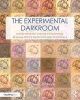 9781032131863-1032131861-The Experimental Darkroom: Contemporary Uses of Traditional Black & White Photographic Materials (Contemporary Practices in Alternative Process Photography)