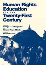 9780812216073-0812216075-Human Rights Education for the Twenty-First Century (Pennsylvania Studies in Human Rights)