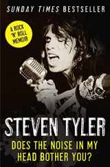 9780007319206-0007319207-Does the Noise in My Head Bother You?: The Autobiography. Steven Tyler with David Dalton