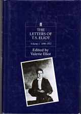 9780571136216-0571136214-The Letters Of T. S. Eliot. Volume I, 1898-1922. Edited By Valerie Eliot - 1st Edition/1st Printing