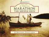 9781467124362-1467124362-Marathon: The Middle Keys (Postcards of America)