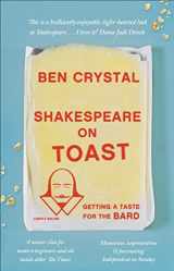 9781785780301-1785780301-Shakespeare on Toast: Getting a Taste for the Bard