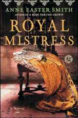 9781451648621-1451648626-Royal Mistress: A Novel