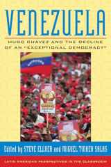 9780742554559-0742554554-Venezuela: Hugo Chavez and the Decline of an "Exceptional Democracy" (Latin American Perspectives in the Classroom)