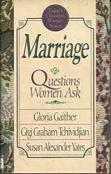 9780880704601-0880704608-Marriage: Questions Women Ask (Today's Christian Woman Series)