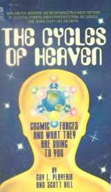 9780380454198-038045419X-The Cycles of Heaven: Cosmic Forces and What They are Doing to You